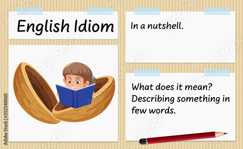 English idiom in a nutshell template