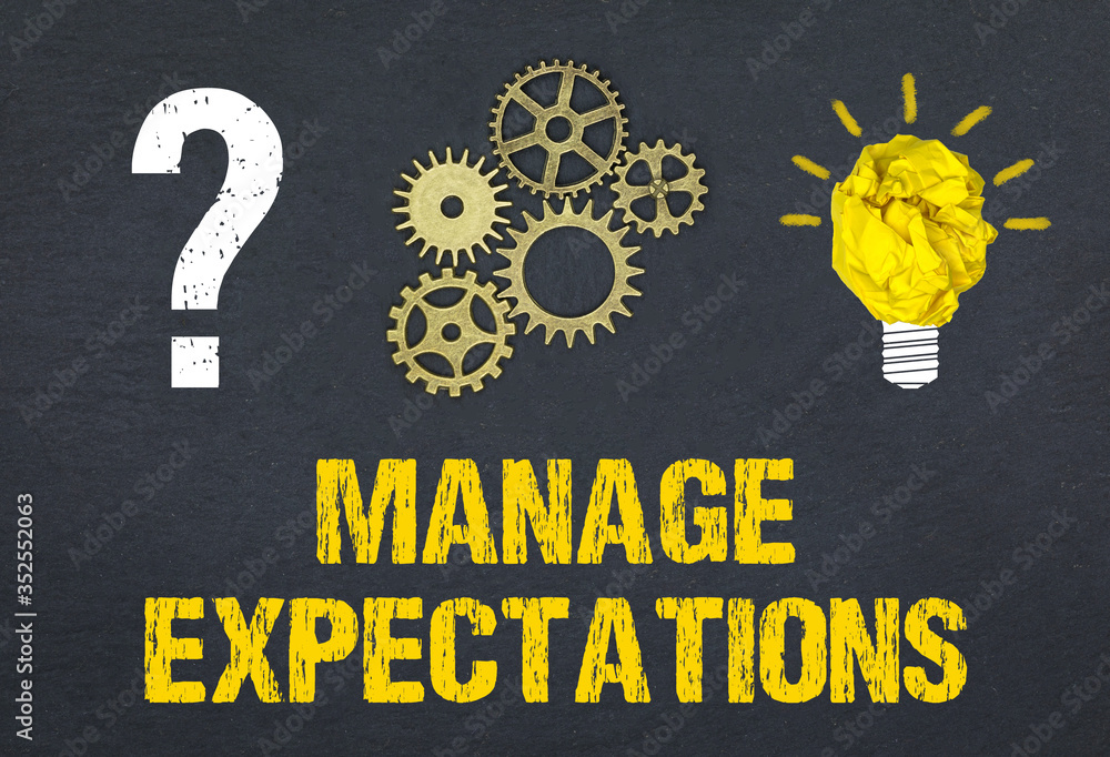 Obraz premium Manage Expectations