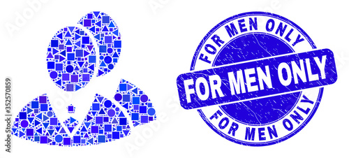 Geometric managers mosaic icon and For Men Only seal stamp. Blue vector round scratched seal stamp with For Men Only message. Abstract collage of managers constructed of round, triangles,