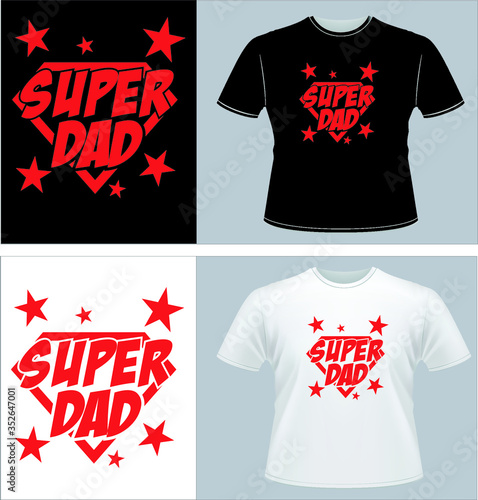 Super dad t-shirt father's day