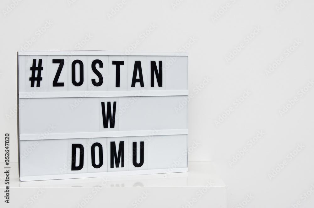Stay at home message in Polish language Stay at home message in Polish language