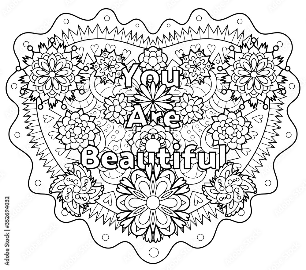 Vector coloring book for adults with inspiring quote and mandala flowers in the zentangle style with editable line