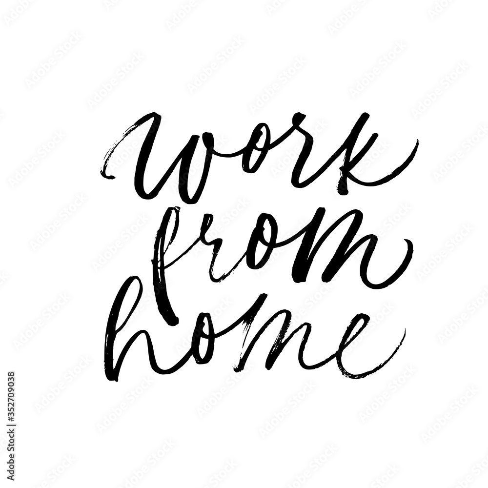 Work from home vector calligraphy slogan. Freelance, online job, remote working, home office. Work from home vector calligraphy slogan. Freelance, online job, remote working, home office.