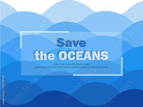 The Background of The Waves on A Mission to Save The Ocean