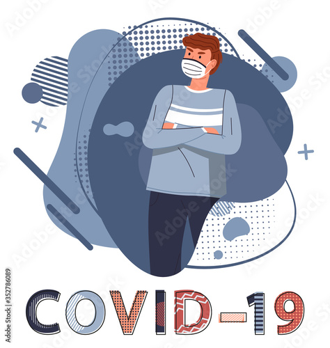 Caucasian man wearing medical mask with crossed hands at chest protesting against spreading covid19. Blue abstract vector elements at background. Stop world epidemy. Cartoon character in flat style