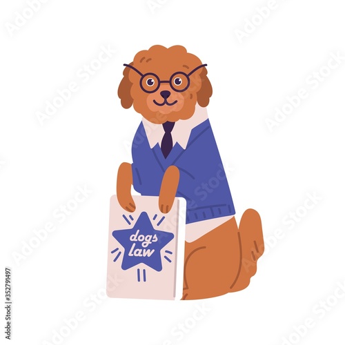 Funny dog in glasses and suit holding book dogs law vector flat illustration. Cute domestic animal lawyer in classical apparel sitting isolated on white background. Pet wear business costume