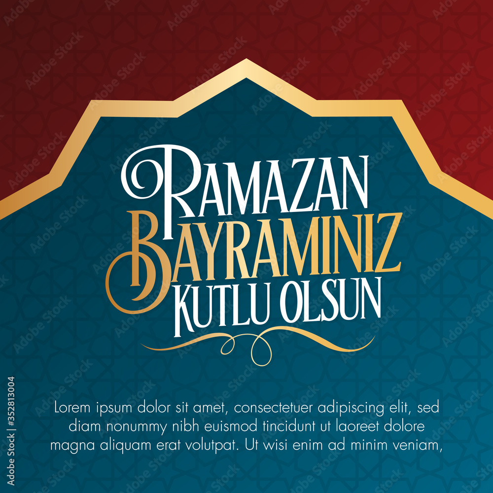 Obraz premium Eid al-Fitr Mubarak Islamic Feast Greetings (Turkish: Ramazan Bayraminiz Kutlu Olsun) Holy month of muslim community Ramazan. Billboard, Poster, Social Media, Greeting Card template.