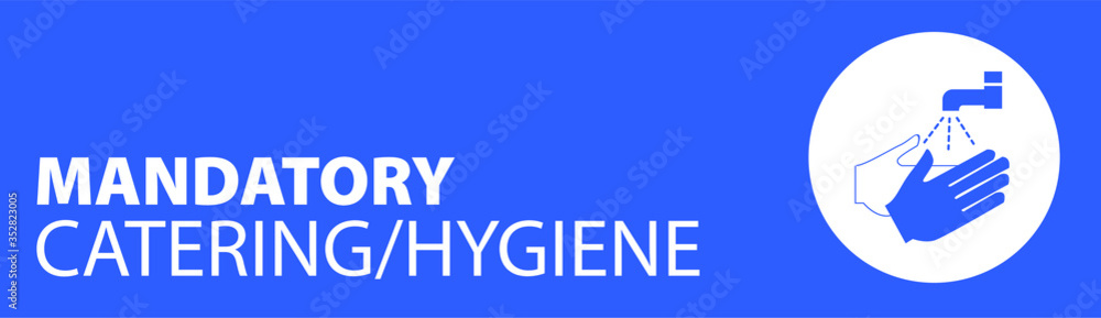 Mandatory catering hygiene vector sign Mandatory catering hygiene vector sign