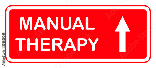 Manual therapy hospital sign, red label 