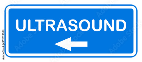 Ultrasound hospital sign, blue label