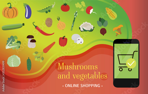 Smartphone screen with ordering vegetables and mushrooms via the app with home delivery. Flat illustration with a huge variety of eco-farm food products over the Internet. Poster for an ad, banner for