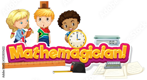 Font design for word mathmagician with happy children