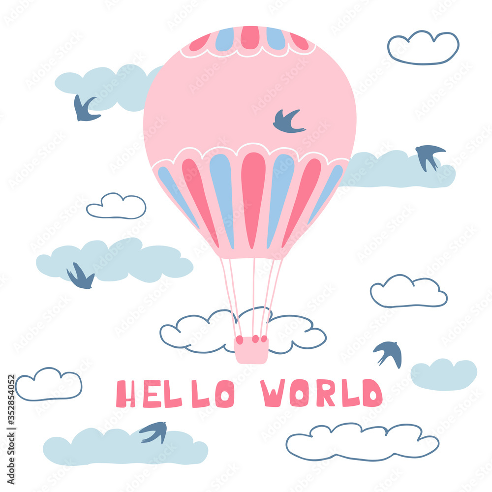 Cute poster with air balloons, clouds, birds and handwritten lettering Hello world. Illustration for the design of children's rooms, greeting cards, textiles. Vector Cute poster with air balloons, clouds, birds and handwritten lettering Hello world. Illustration for the design of children's rooms, greeting cards, textiles. Vector