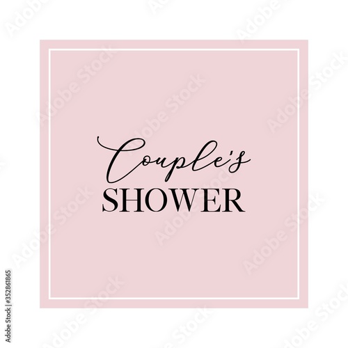 Calligraphy invitation card, banner or poster graphic design handwritten lettering vector element. Couple's shower quote.