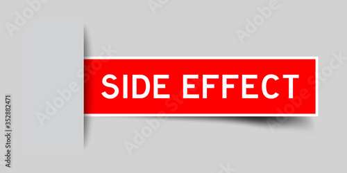 Inserted red color sticker label with word side effect on gray background