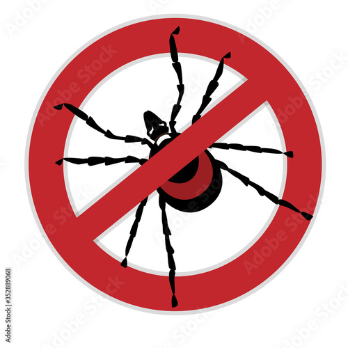 Tick forest parasite, a carrier of dangerous diseases in the crossed out circle. A sign warning of the danger of tick attacks. Vector illustration