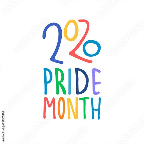 Pride Month 2020. Month of sexual diversity celebrations. Sex minorities self-affirmation concept. Hand-lettered rainbow-colored logo