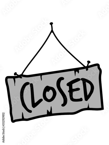 Lustiges Closed Schild Kein clipart