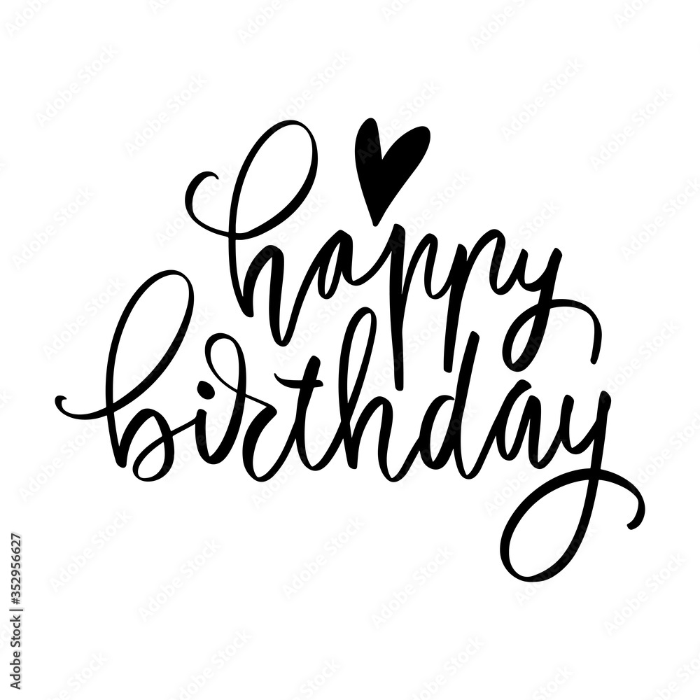 Happy Birthday - Vector hand drawn lettering phrase. Modern brush calligraphy for blogs and social media. Happy Birthday - Vector hand drawn lettering phrase. Modern brush calligraphy for blogs and social media.