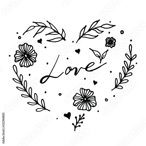 Heart of floral, flowers. Heart is hand-drawn by a liner. Within the heart of the lettering love for postcards, stickers. White background. Vector illustration.