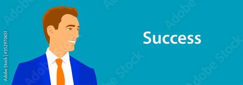 Successful business man in a suit and tie. Young age. Vector illustration of a banner on the theme of business and achievements.