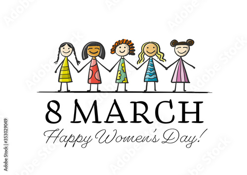 International Women s Day. Greeting card with girls together for your design. 8th of march