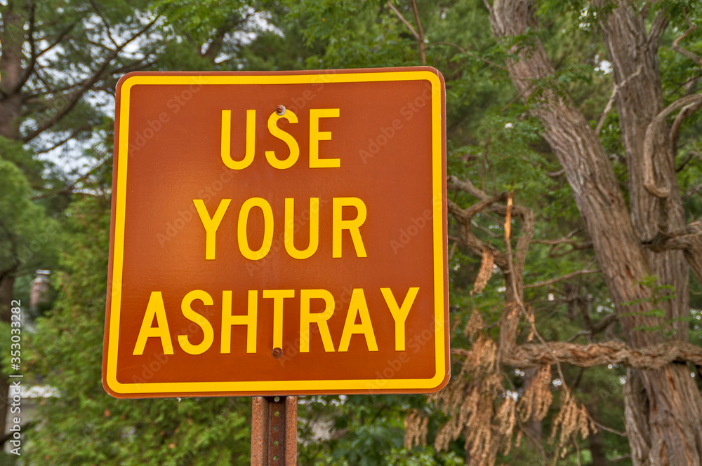 Use Your Ashtray Sign