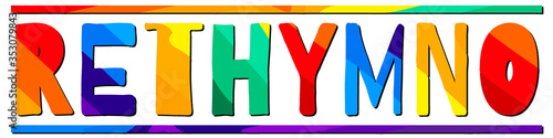 Rethymno. Multicolored bright funny cartoon isolated inscription. Colorful letters. Greek Rethymno for prints on clothing, t-shirts, bags, banner, sticker, flyer, cards, souvenir. Stock vector image.