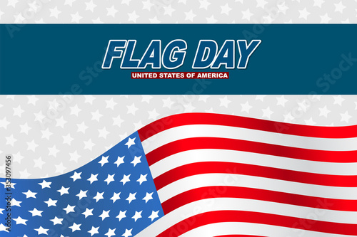 Flag Day USA. United States of America national Old Glory, The Stars and Stripes. 14 June American holiday. Vector illustration.