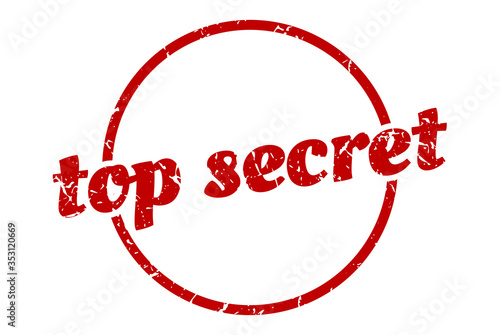 top secret sign. top secret round vintage grunge stamp. top secret