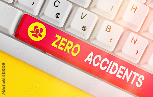 Word writing text Zero Accidents. Business photo showcasing important strategy for preventing workplace accidents