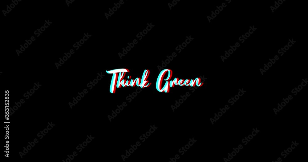 Think Green Typography Text Glitch Effect Animation on Black Background
-4K Resolution Think Green Typography Text Glitch Effect Animation on Black Background
-4K Resolution