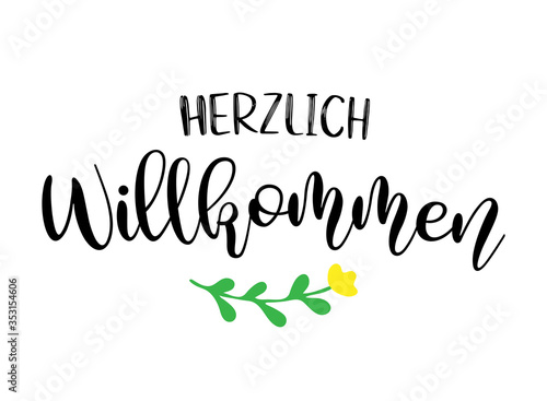 Hand sketched Herzlich Wilkommen quote in German. Translated Welcome. Lettering for poster, flyer, header, card, advertisement, announcement..