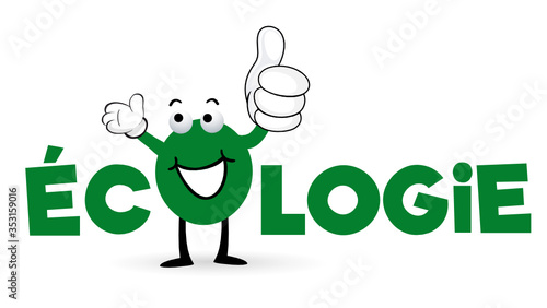 Écologie, protection de la planète