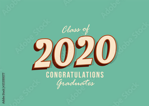 Class of 2020 Vector text for graduation vintage design, congratulation event, party, high school, or college graduate. lettering for greeting, invitation card
