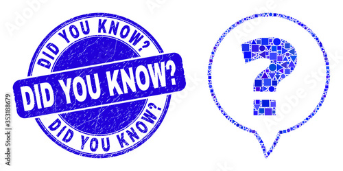 Geometric question mosaic pictogram and Did You Know? stamp. Blue vector round textured seal stamp with Did You Know? text. Abstract mosaic of question composed of sphere, triangles,
