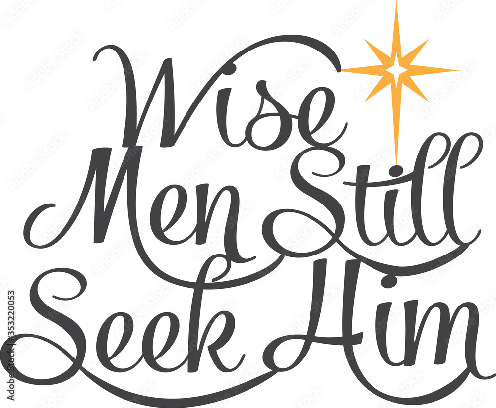 Vector Wise Men Still Seek Him North Star Phrase Vector Wise Men Still Seek Him North Star Phrase