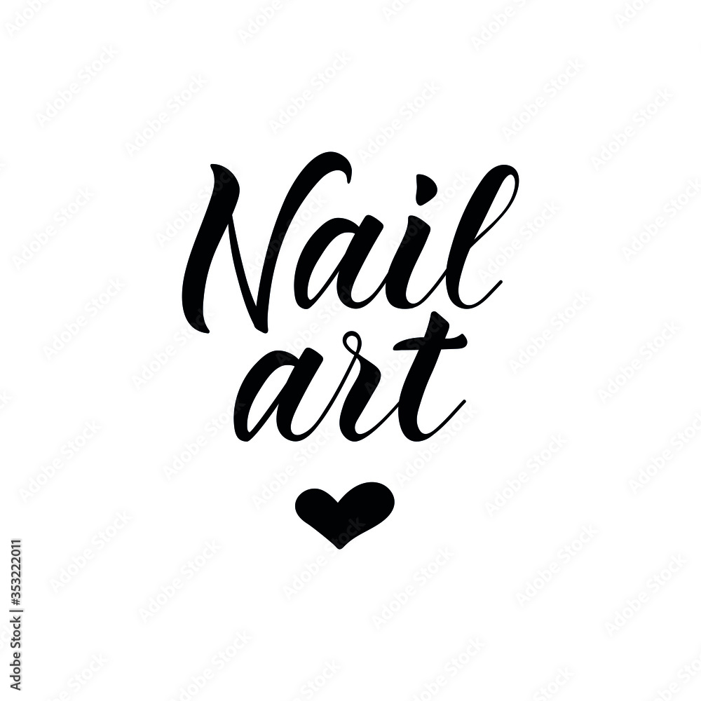 Obraz premium Nail art. Lettering. Ink illustration. Modern brush calligraphy Isolated on white background