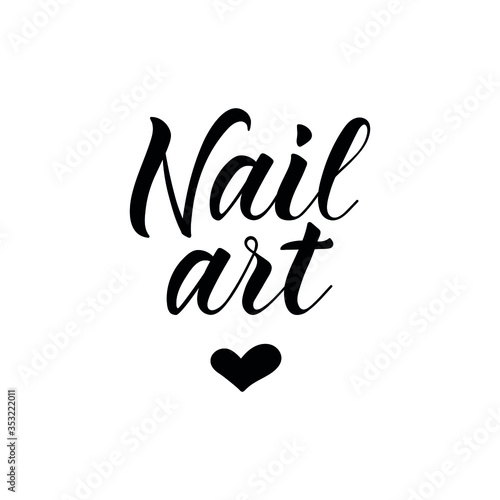 Nail art. Lettering. Ink illustration. Modern brush calligraphy Isolated on white background