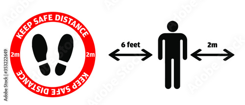 Keep Safe Distance sticker with feet sign inside red circle for supermarkets, shopping malls, stores and public places. Social Distance vector illustration. Maintain a distance of 2 meters or 6 feet.