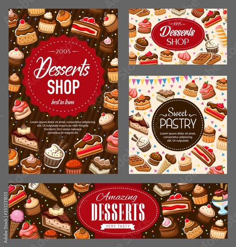 Sweet pastry and dessert, vector food of bakery cupcakes, cakes and muffins with chocolate cream. Fruit pie, ice cream cones and sundae, cheesecake, belgian waffle, berry tart, brownie and tiramisu