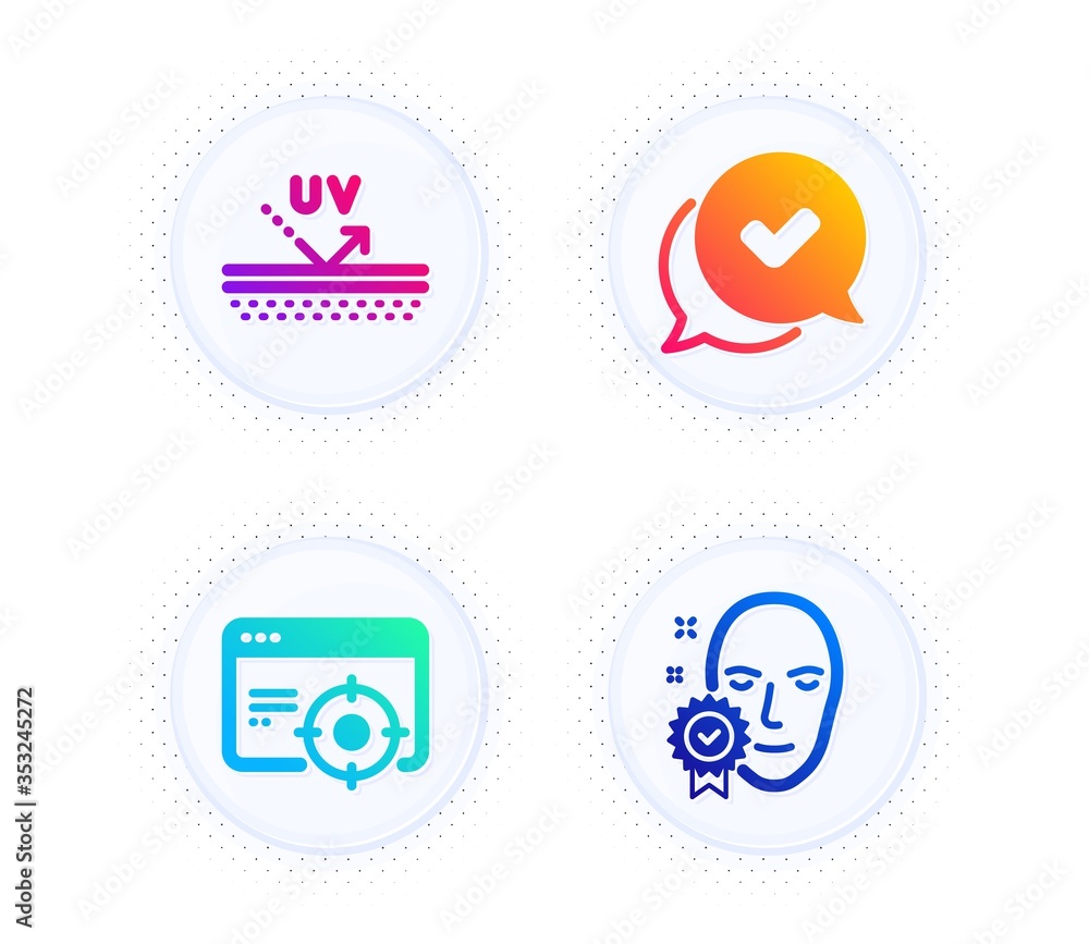 Uv protection, Seo targeting and Approved icons simple set. Button with halftone dots. Face verified sign. Skin cream, Performance, Chat message. Access granted. Business set. Vector Uv protection, Seo targeting and Approved icons simple set. Button with halftone dots. Face verified sign. Skin cream, Performance, Chat message. Access granted. Business set. Vector