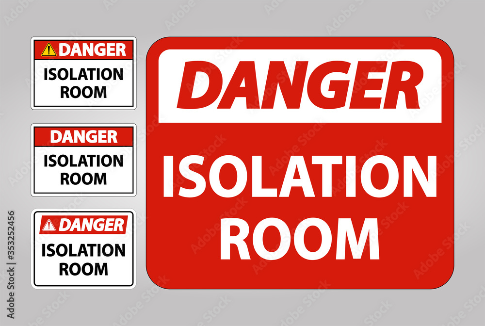 Danger Isolation room Sign Isolate On White Background,Vector Illustration EPS.10
