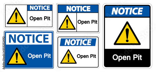 Notice Open Pit Sign Isolate On White Background,Vector Illustration EPS.10