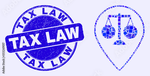 Geometric justice map marker mosaic pictogram and Tax Law seal stamp. Blue vector round textured seal with Tax Law phrase. Abstract composition of justice map marker made of round, tringle,