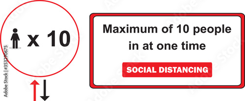 Maximum 10 people allowed in the shop or store at one time signage, sign for shops to protect from Coronavirus or Covid-19 vector graphic.