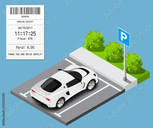 Vector isometric car on parking place. Payment receipt for parking slot
