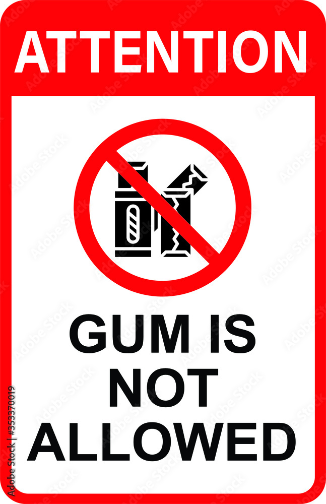 Gum Is Not Allowed here Stock Vector | Adobe Stock