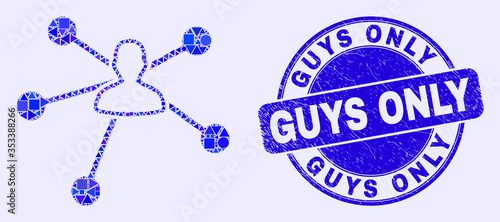 Geometric user links mosaic pictogram and Guys Only seal. Blue vector round textured seal stamp with Guys Only title. Abstract mosaic of user links designed of round, tringle, square geometric items.