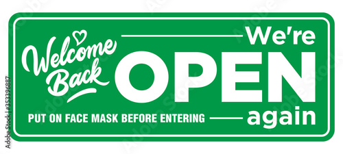 Information plate on the front door we are open again. Put on face mask before entering. Opening of a shop, cafe, office after coronavirus quarantine. Illustration, vector